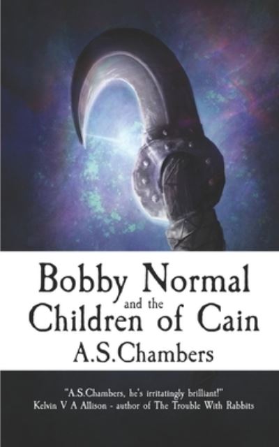 Cover for A. S. Chambers · Bobby Normal and the Children of Cain (Bok) (2022)