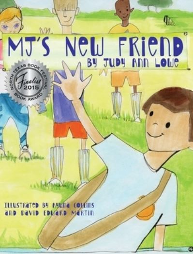 Cover for Judy Ann Lowe · MJ's New Friend (Hardcover Book) (2021)