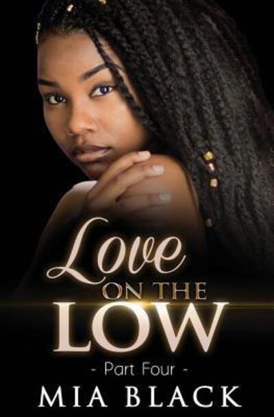 Cover for Mia Black · Love On The Low 4 (Taschenbuch) (2019)
