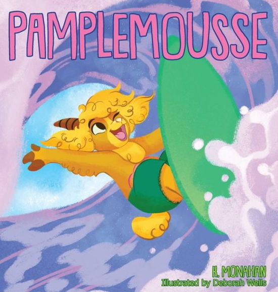 Cover for K Monahan · Pamplemousse (Hardcover Book) (2021)