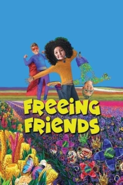 Cover for Gana Mahanaim · Freeing friends (Pocketbok) (2021)