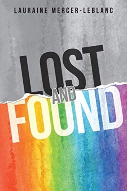 Cover for Lauraine Mercer-LeBlanc · Lost and Found (Taschenbuch) (2019)