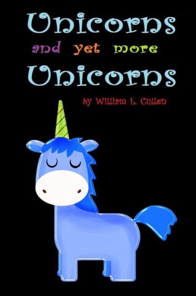 Cover for William E Cullen · Unicorns (Paperback Book) (2019)