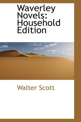 Cover for Walter Scott · Waverley Novels: Household Edition (Pocketbok) (2009)