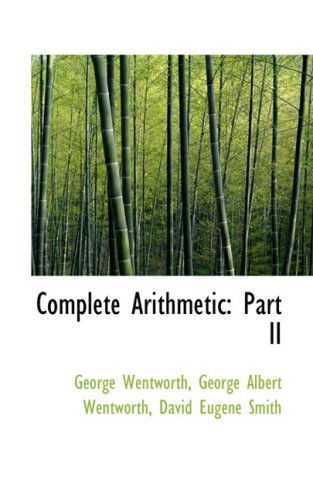 Cover for George Wentworth · Complete Arithmetic: Part II (Paperback Book) (2009)