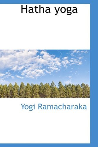 Cover for Yogi Ramacharaka · Hatha Yoga - Bibliolife Reproduction (Gebundenes Buch) (2009)