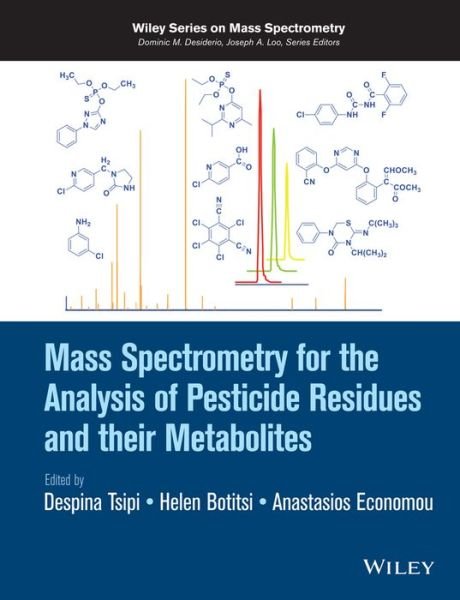 Cover for Despina Tsipi · Mass Spectrometry for the Analysis of Pesticide Residues and their Metabolites - Wiley Series on Mass Spectrometry (Innbunden bok) (2015)