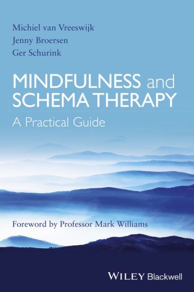 Cover for Van Vreeswijk, Michiel (G-kracht Private Practice) · Mindfulness and Schema Therapy: A Practical Guide (Paperback Book) (2014)