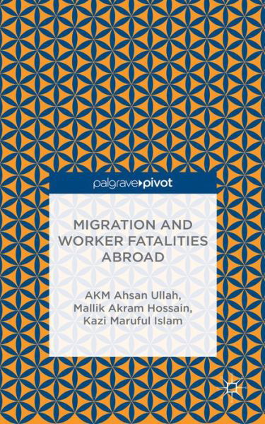 Cover for A. Ullah · Migration and Worker Fatalities Abroad (Gebundenes Buch) (2015)