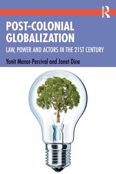 Cover for Yonit Manor-Percival · Post-Colonial Globalisation: Law, Power and Actors in the 21st Century (Paperback Book) (2023)