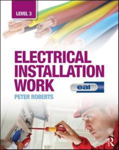 Cover for Peter Roberts · Electrical Installation Work: Level 3 (Paperback Book) [EAL edition] (2016)