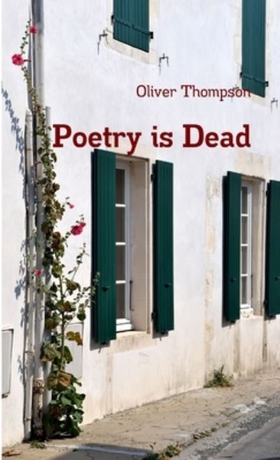 Cover for Oliver Thompson · Poetry Is Dead (Bok) (2014)