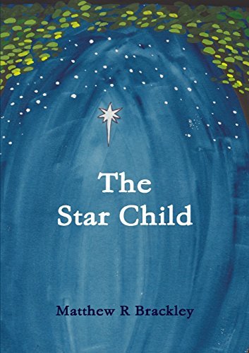Cover for Matthew R Brackley · The Star Child (Paperback Book) (2014)