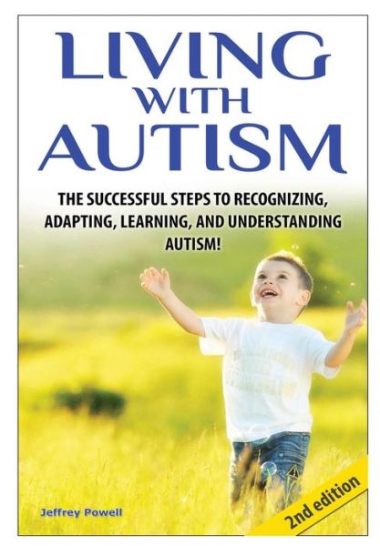 Cover for Jeffrey Powell · Living with Autism (Hardcover Book) (2015)