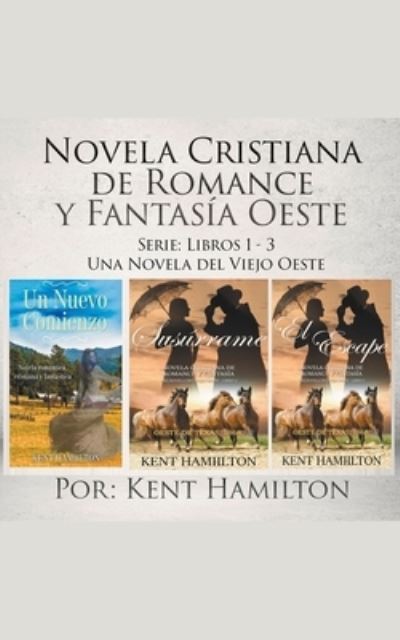 Cover for Kent Hamilton · Novela Cristiana de Romance y Fantasia Oeste Serie (Pocketbok) (2018)