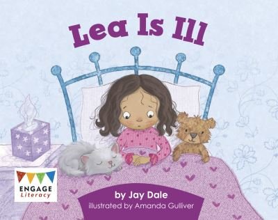 Lea is Ill - Engage Literacy Pink - Jay Dale - Books - Capstone Global Library Ltd - 9781398243170 - August 18, 2022