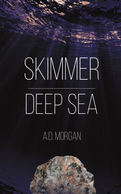 Cover for A.D. Morgan · Skimmer - Deep Sea (Hardcover Book) (2022)