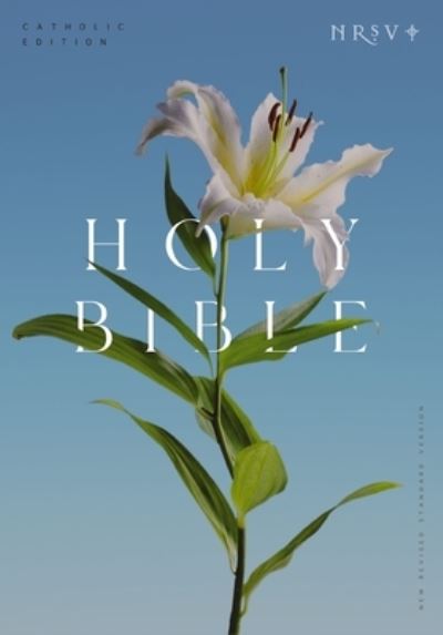 Cover for Catholic Bible Press · NRSV Catholic Edition Bible, Easter Lily Paperback (Global Cover Series): Holy Bible (Paperback Book) (2024)