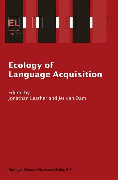 Cover for Jet Van Dam · Ecology of Language Acquisition - Educational Linguistics (Gebundenes Buch) [2003 edition] (2002)