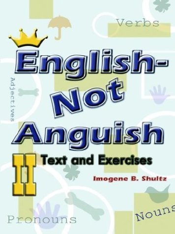 Cover for Imogene Shultz · English--not Anguish Ii: Text and Exercises (Paperback Bog) (2003)