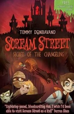 Cover for Tommy Donbavand · Scream Street 12: Secret of the Changeling - Scream Street (Paperback Book) (2011)