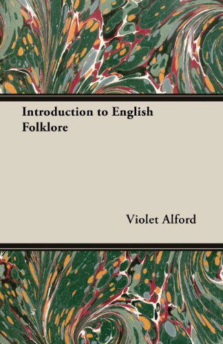 Cover for Violet Alford · Introduction to English Folklore (Taschenbuch) (2006)