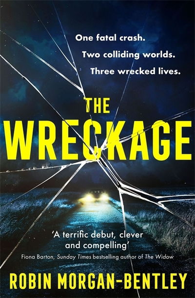 Cover for Robin Morgan-Bentley · The Wreckage: The gripping new thriller that everyone is talking about (Hardcover Book) (2020)