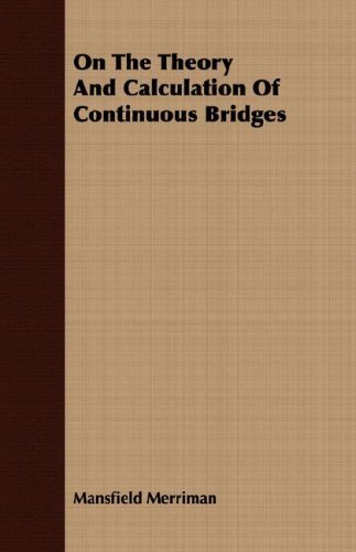 Cover for Mansfield Merriman · On the Theory and Calculation of Continuous Bridges (Paperback Book) (2008)