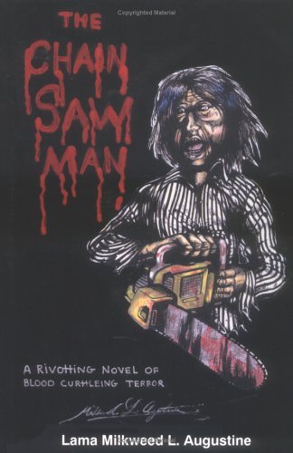 Cover for Lama Milkweed L. Augustine · The Chainsaw Man (Innbunden bok) (2004)