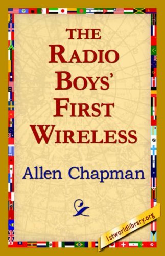 Cover for Allen Chapman · The Radio Boys' First Wireless (Hardcover Book) (2006)