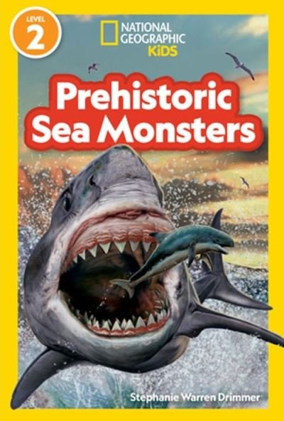 Cover for National Geographic Kids · National Geographic Readers Prehistoric Sea Monsters (Level 2) - National Geographic Readers (Taschenbuch) (2024)