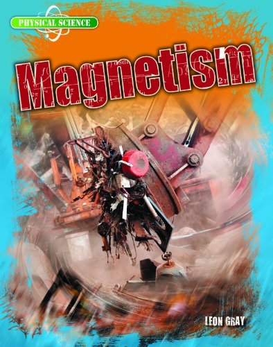 Cover for Leon Gray · Magnetism (Physical Science (Gareth Stevens)) (Paperback Book) (2013)