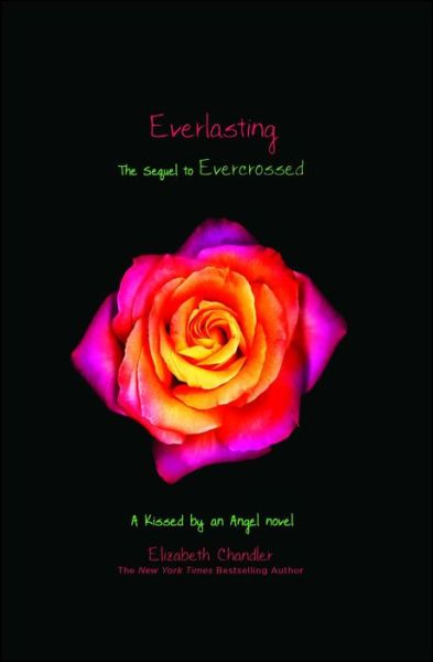 Cover for Elizabeth Chandler · Everlasting (Kissed by an Angel) (Book) (2013)