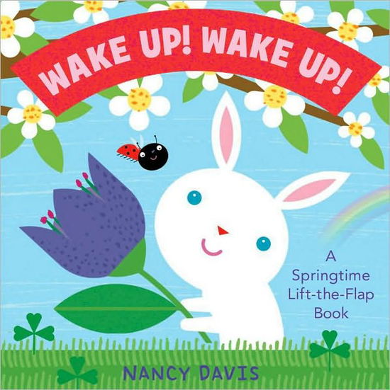 Wake Up! - Nancy Davis - Books - Little Simon - 9781442412170 - January 25, 2011