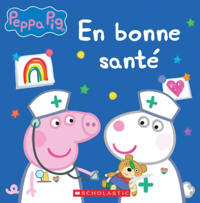 Cover for Lauren Holowaty · Peppa Pig: En Bonne Sante (Paperback Book) (2022)