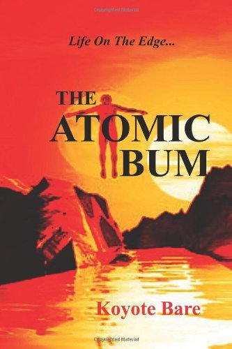 Cover for Koyote Bare · The Atomic Bum (Paperback Book) (2009)