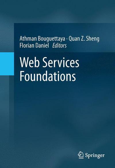 Cover for Athman Bouguettaya · Web Services Foundations (Hardcover Book) [2014 edition] (2013)