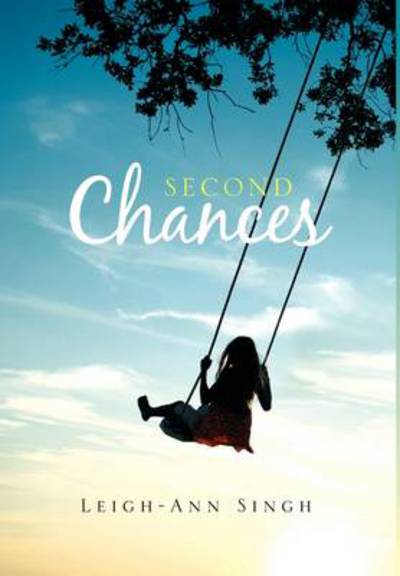 Cover for Leigh-ann Singh · Second Chances (Hardcover Book) (2011)