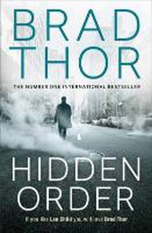 Hidden Order - Brad Thor - Książki - Simon & Schuster Ltd - 9781471135170 - 3 lipca 2014