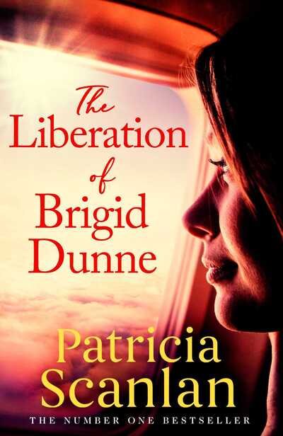 Cover for Patricia Scanlan · The Liberation of Brigid Dunne: Warmth, wisdom and love on every page - if you treasured Maeve Binchy, read Patricia Scanlan (Paperback Book) [Export edition] (2020)