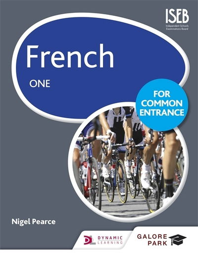 French for Common Entrance One - Nigel Pearce - Books - Hachette Learning - 9781471867170 - May 25, 2018