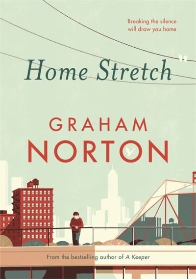 Cover for Graham Norton · Home Stretch: the Sunday Times bestseller and winner of the An Post Irish Popular Fiction Award (Paperback Book) (2020)