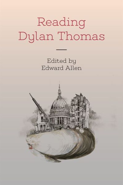 Cover for Edward Allen · Reading Dylan Thomas (Paperback Book) (2020)