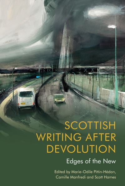 Cover for Pittin Hedon  Marie · Scottish Writing After Devolution: Edges of the New (Hardcover Book) (2022)