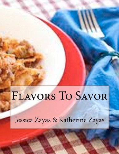 Cover for Ms Katherine J Zayas · Flavors to Savor (Volume 4) (Paperback Bog) (2012)