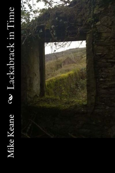 Cover for Mr Mike Keane · Lackabrack in Time (Paperback Bog) (2012)