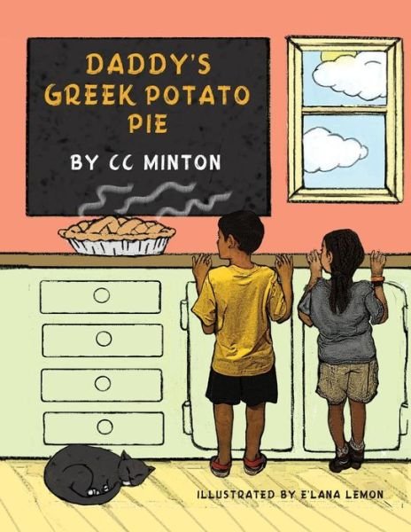 Cover for Cc Minton · Daddy's Greek Potato Pie: a Book About Healthy Eating (Paperback Bog) (2013)