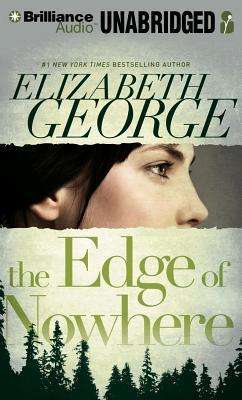 The Edge of Nowhere - Elizabeth George - Music - Brilliance Audio - 9781480582170 - January 7, 2014