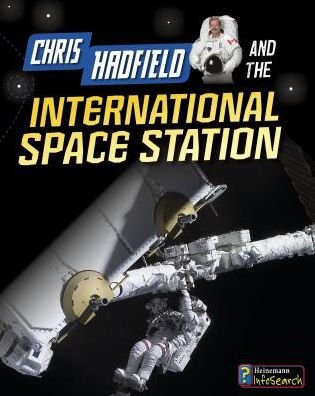 Cover for Andrew Langley · Chris Hadfield and Living on the International Space Station (Gebundenes Buch) (2015)