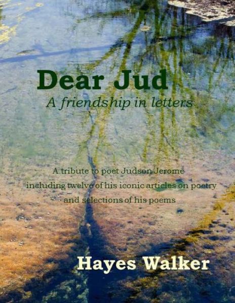 Cover for Hayes Walker · Dear Jud: a Friendship in Letters (Paperback Book) (2013)